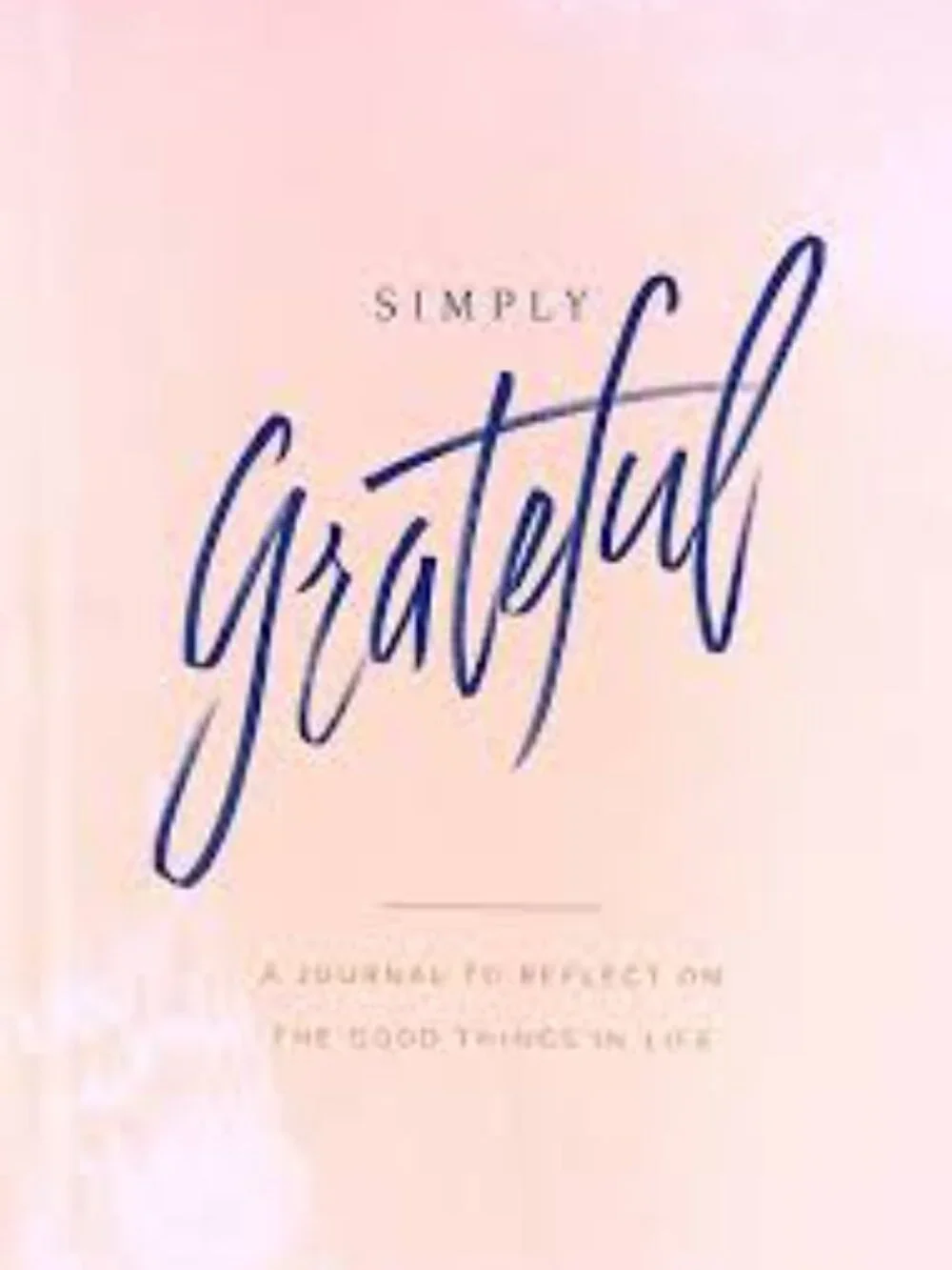 Green Inspired Simply Grateful Journal: Guided Notebook for Women-Hardcover